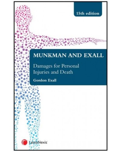 Munkman and Exall: Damages for Personal Injuries and Death, 15th edition