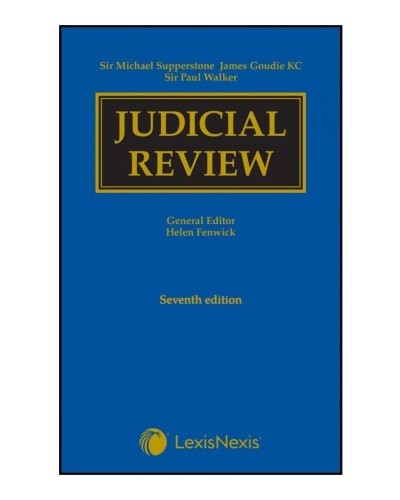 Supperstone, Goudie and Walker: Judicial Review, 7th Edition