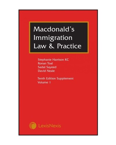 Macdonald's Immigration Law and Practice, 10th Edition (1st Supplement only)
