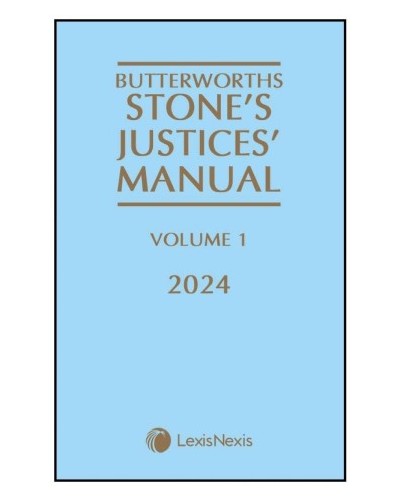 Butterworths Stone's Justices' Manual 2024