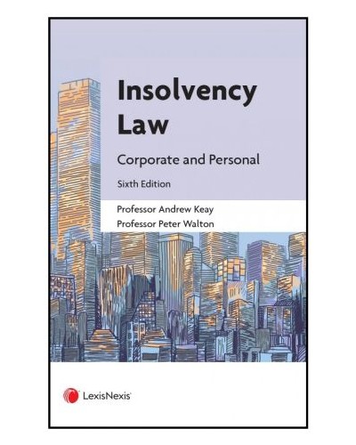 Insolvency Law: Corporate and Personal, 6th Edition