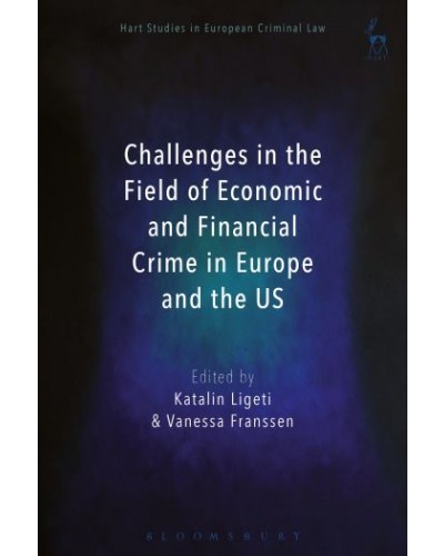 Challenges in the Field of Economic and Financial Crime in Europe and the U.S.