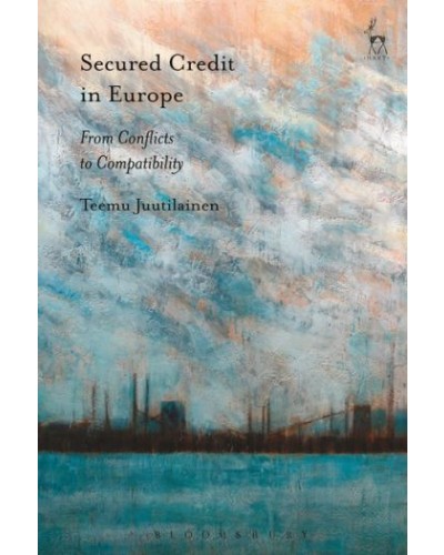 Secured Credit in Europe: From Conflicts to Compatibility