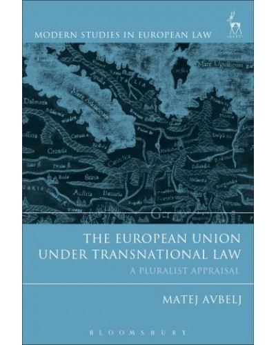 The European Union Under Transnational Law: A Pluralist Appraisal