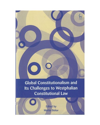 Global Constitutionalism and Its Challenges to the Westphalian Constitutional Law