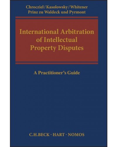 International Arbitration of Intellectual Property Disputes