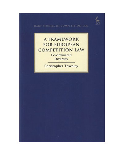 A Framework for European Competition Law: Co-ordinated Diversity