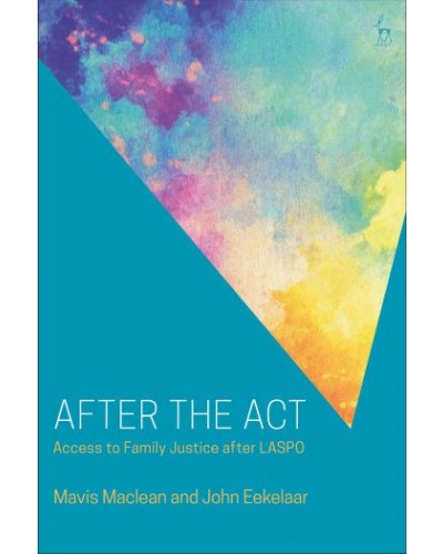 After the Act: Access to Family Justice after LASPO