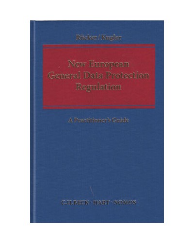 New European General Data Protection Regulation: A Practitioner's Guide