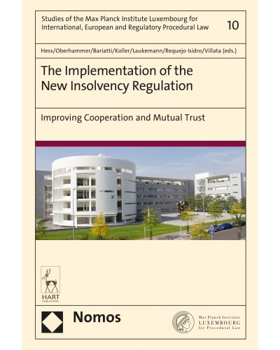 The Implementation of the New Insolvency Regulation: Improving Cooperation and Mutual Trust