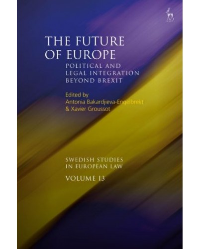 The Future of Europe: Political and Legal Integration Beyond Brexit