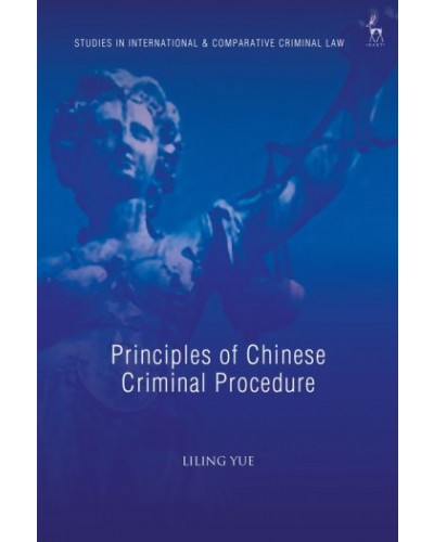 Principles of Chinese Criminal Procedure