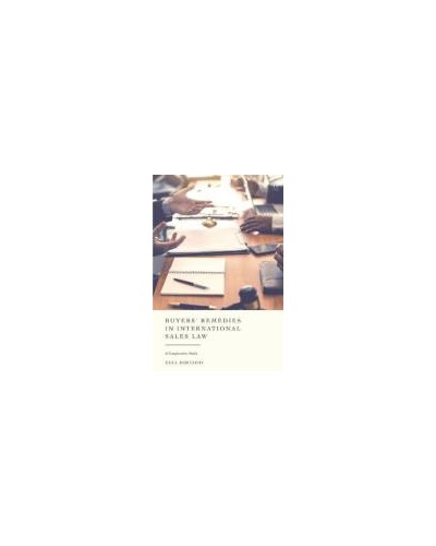 Buyers' Remedies in International Sales Law: A Comparative Study