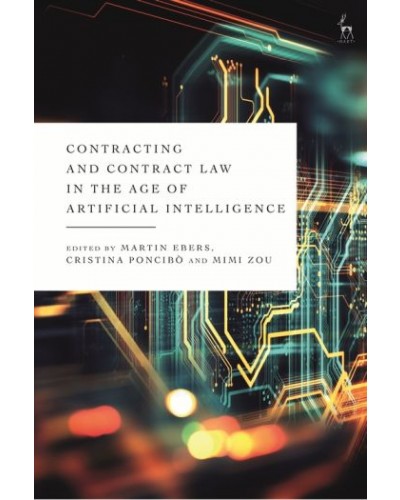 Contracting and Contract Law in the Age of Artificial Intelligence