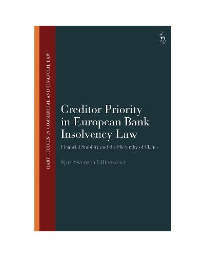 Creditor Priority in European Bank Insolvency Law: Financial Stability and the Hierarchy of Claims