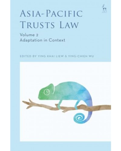Asia-Pacific Trusts Law, Volume 2: Adaptation in Context