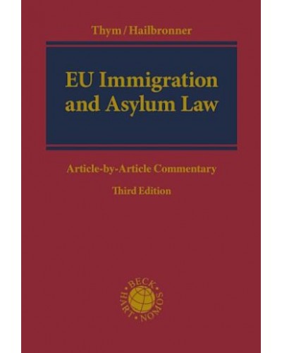 EU Immigration and Asylum Law: A Commentary, 3rd Edition