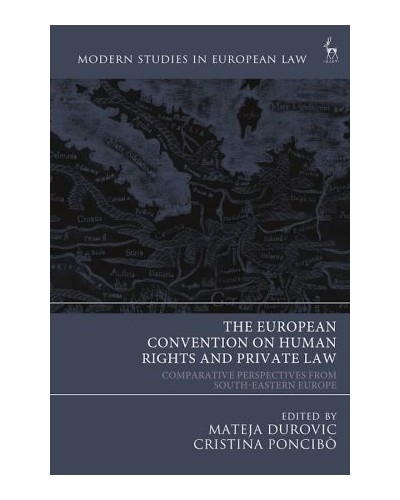 The European Convention on Human Rights and Private Law: Comparative Perspectives from South-Eastern Europe