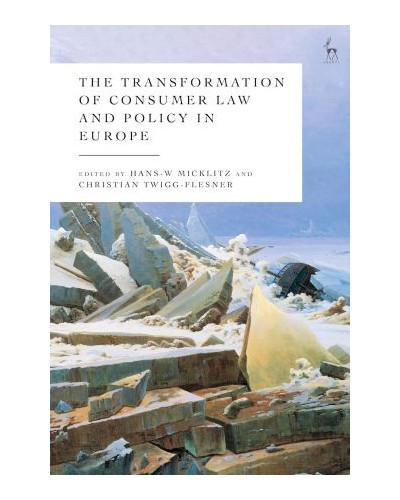 The Transformation of Consumer Law and Policy in Europe