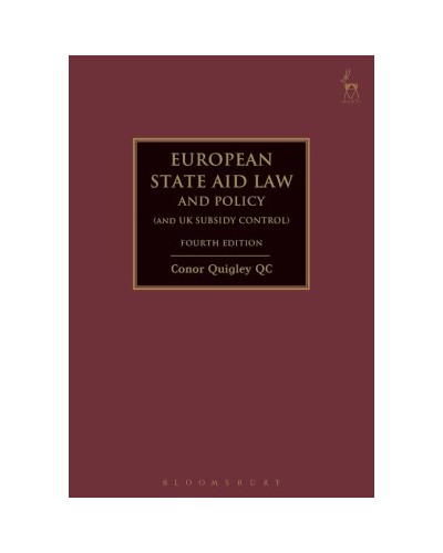 European State Aid Law and Policy (including UK Subsidy Control), 4th Edition