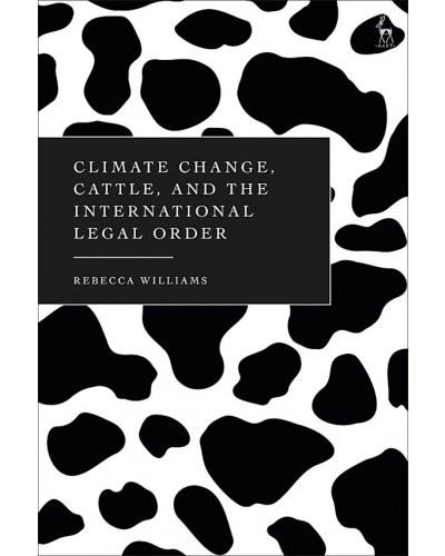 Climate Change, Cattle, and the International Legal Order