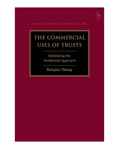 The Commercial Uses of Trusts: Rethinking the Traditional Approach