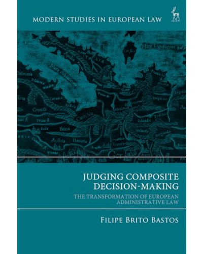Judging Composite Decision-Making: Transformation of European Administrative Law