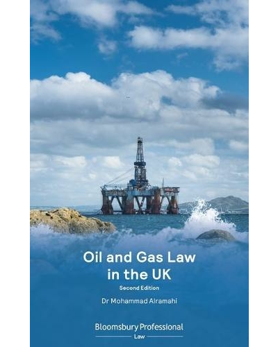 Oil and Gas Law in the UK, 2nd Edition
