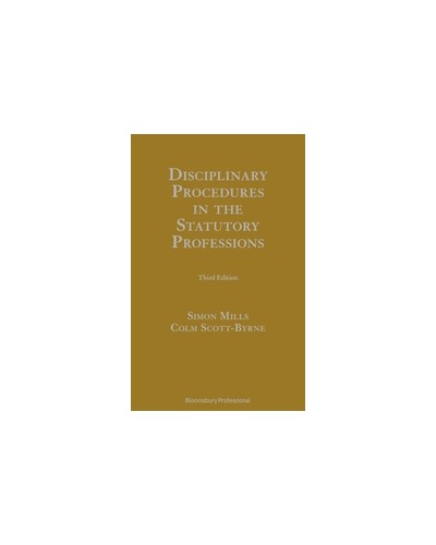 Disciplinary Procedures in the Statutory Professions, 2nd Edition