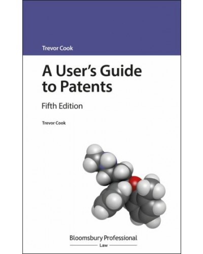 A User's Guide to Patents, 5th Edition