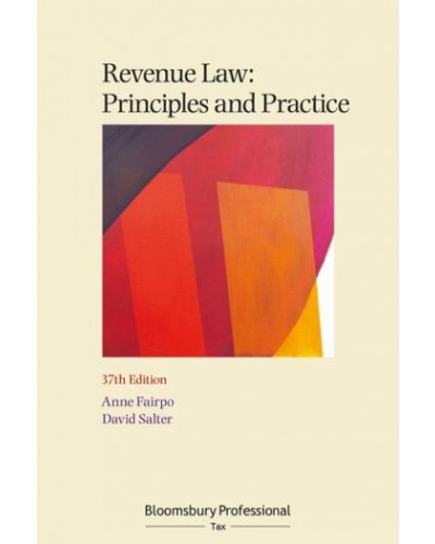 Revenue Law: Principles and Practice, 37th Edition