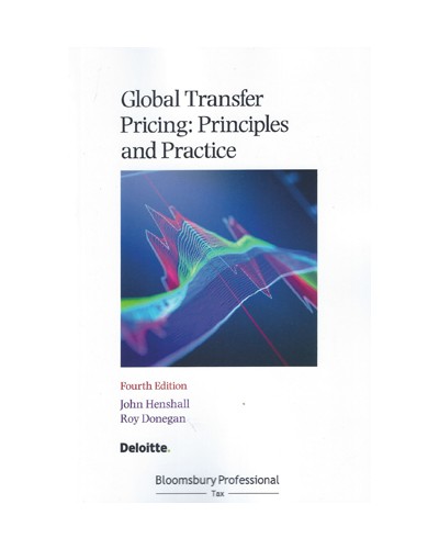 Global Transfer Pricing: Principles and Practice, 4th Edition