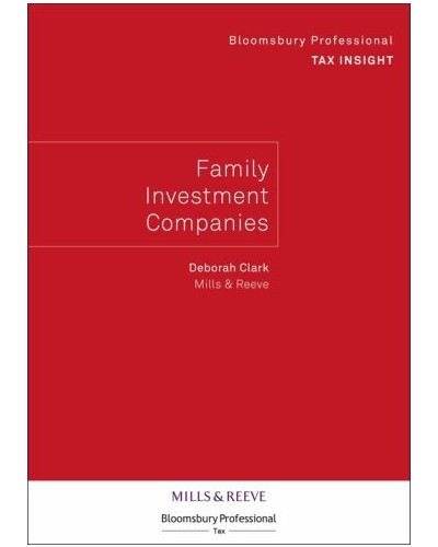 Bloomsbury Professional Tax Insight: Family Investment Companies