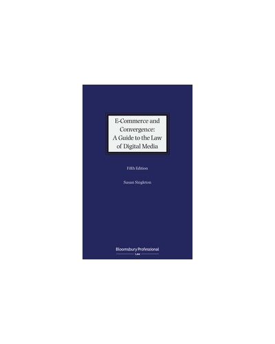 E-Commerce and Convergence: A Guide to the Law of Digital Media, 5th Edition