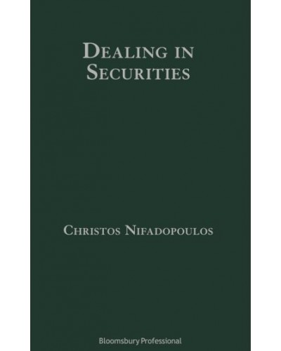 Dealing in Securities: The Law and Regulation of Sales and Trading in Europe