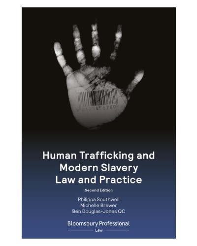 Human Trafficking and Modern Slavery: Law and Practice, 2nd Edition