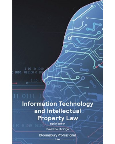 Information Technology and Intellectual Property Law, 8th Edition