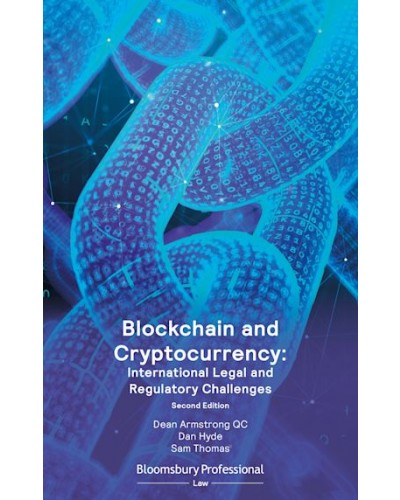 Blockchain and Cryptocurrency: International Legal and Regulatory Challenges, 2nd Edition