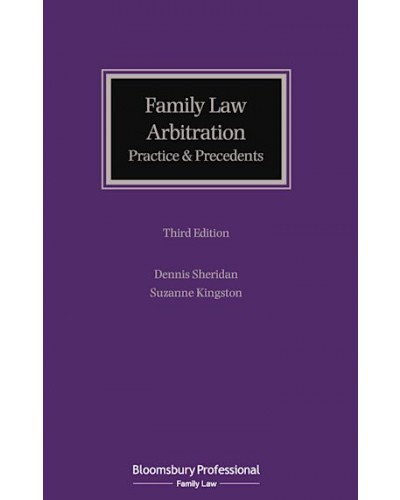 Family Law Arbitration: Practice and Precedents, 3rd Edition