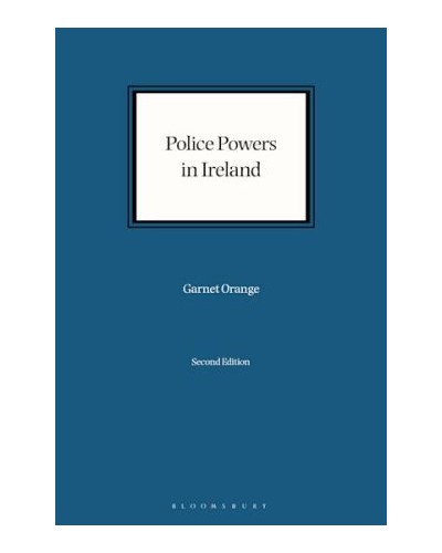 Police Powers in Ireland, 2nd Edition