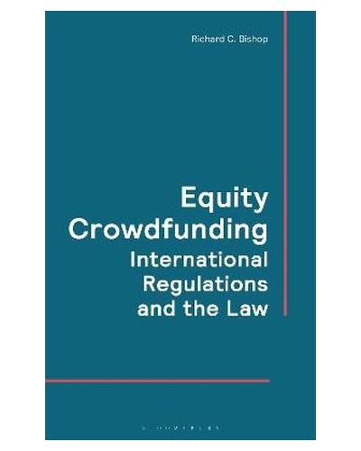 Equity Crowdfunding: International Regulations and the Law