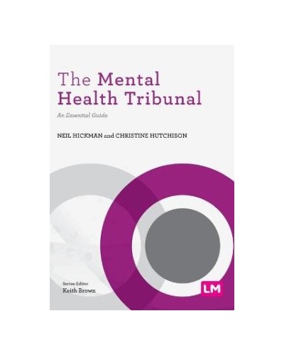The Mental Health Tribunal: An Essential Guide