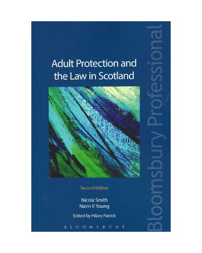 Adult Protection and the Law in Scotland 2nd Edition