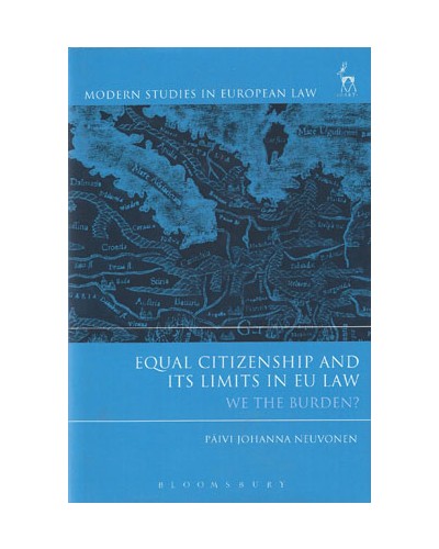 Equal Citizenship and its Limits in EU Law: We the Burden?