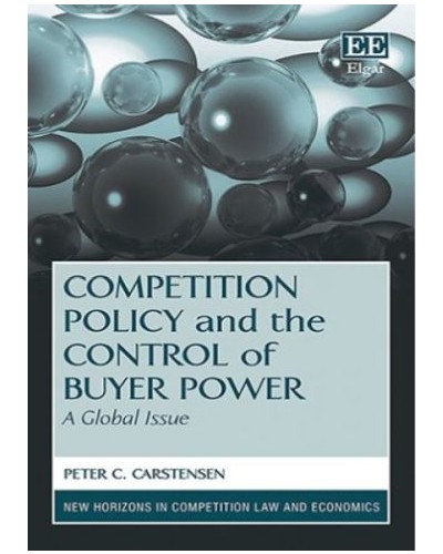 Competition Policy and the Control of Buyer Power: A Global Issue