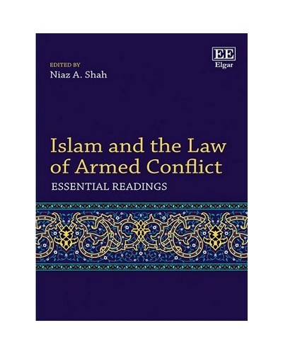 Islam and the Law of Armed Conflict: Essential Readings