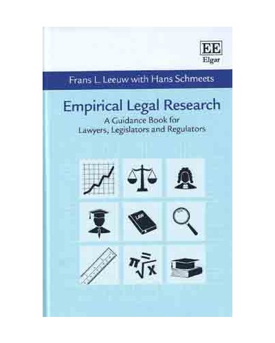 Empirical Legal Research: A Guidance Book for Lawyers, Legislators and Regulators