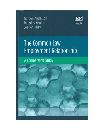 The Common Law Employment Relationship: A Comparative Study