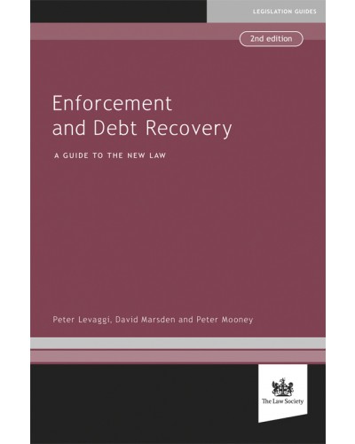 Enforcement and Debt Recovery, 2nd edition