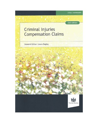 Criminal Injuries Compensation Claims, 2nd Edition